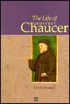 The Life Of Geoffrey Chaucer: A Critical Biography