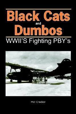 Black Cats and Dumbos: WWII