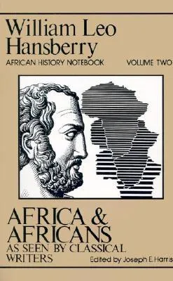 Africa and Africans as Seen by Classical Writers