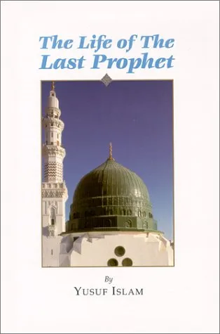 The Life of The Last Prophet