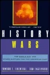 History Wars: The Enola Gay and Other Battles for the American Past