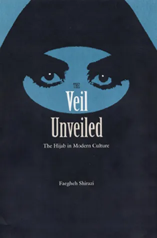 The Veil Unveiled: The Hijab in Modern Culture