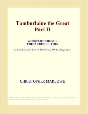 Tamburlaine the Great Part II