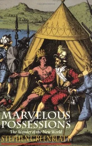 Marvelous Possessions: The Wonder of the New World
