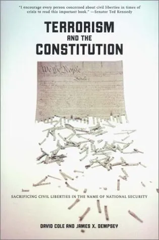 Terrorism and the Constitution: Sacrificing Civil Liberties In The Name Of National Security