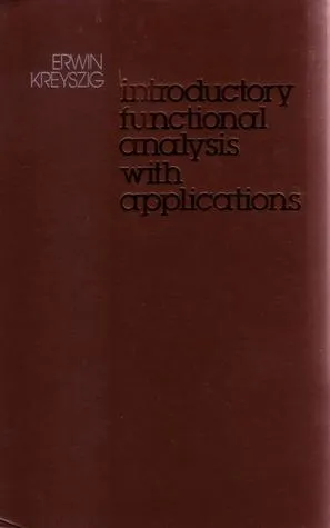 Introductory Functional Analysis with Applications