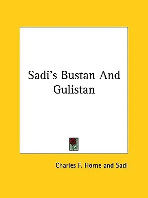 Sadi's Bustan and Gulistan