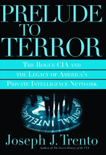 Prelude to Terror: the Rogue CIA, The Legacy of America