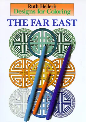 Designs for Coloring: The Far East (Designs for Coloring)