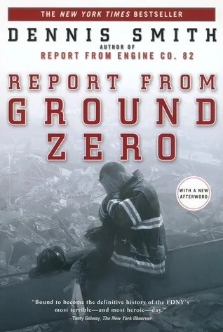 Report From Ground Zero:  The Story Of The Rescue Efforts At The World Trade Center