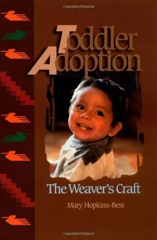 Toddler Adoption: The Weaver