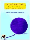 Taxing Ourselves: A Citizens Guide to the Great Debate Over Tax Reform