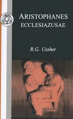Aristophanes: Ecclesiazusae (BCP Classic Commentaries on Greek & Latin Texts) (BCP Classic Commentaries on Greek & Latin Texts)