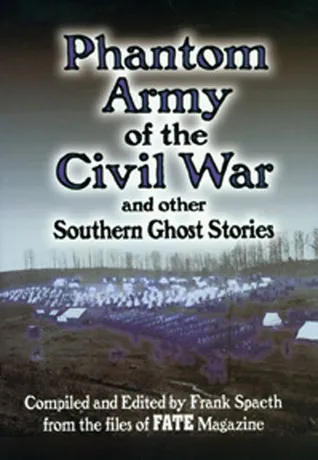 Phantom Army of the Civil War and Other Southern Ghost Stories