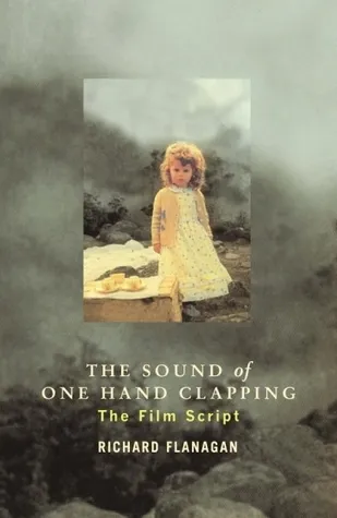 The sound of one hand clapping: The film script