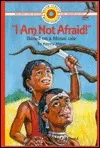 I Am Not Afraid!: Based on a Masai Tale