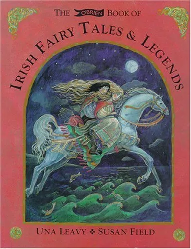 The O'Brien Book of Irish Fairy Tales & Legends