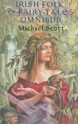 Irish Folk and Fairy Tales Omnibus Edition