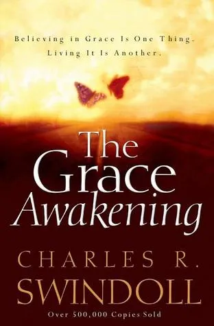 The Grace Awakening: Believing in Grace Is One Thing. Living it Is Another