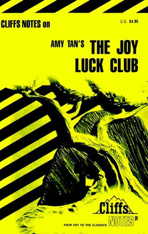 Cliffs Notes on Amy Tan's The Joy Luck Club
