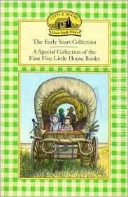 The Early Years Collection (Little House, #1, 3-6)