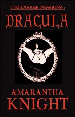Darker Passions: Dracula