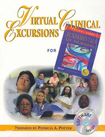 Virtual Clinical Excursions for Potter Fundamentals in Nursing, 5th Edition