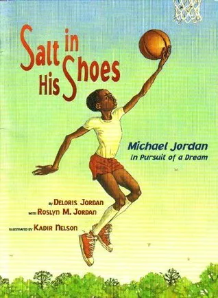 Salt in His Shoes, Michael Jordan in Pursuit of a Dream (Michael Jordan In Pursuit of a Dream)