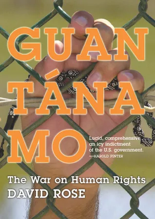 Guantanamo: The War on Human Rights