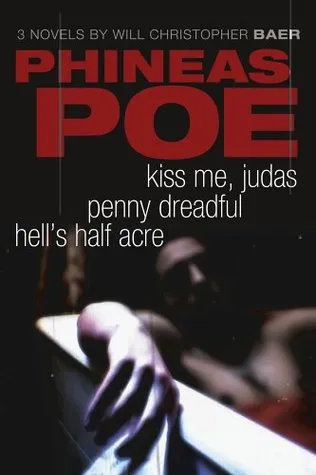 Phineas Poe: Kiss Me, Judas / Penny Dreadful / Hell