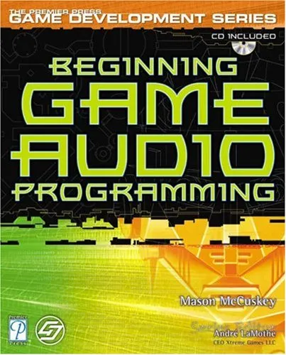 Beginning Game Audio Programming [With CDROM]