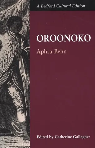 Oroonoko, or The Royal Slave