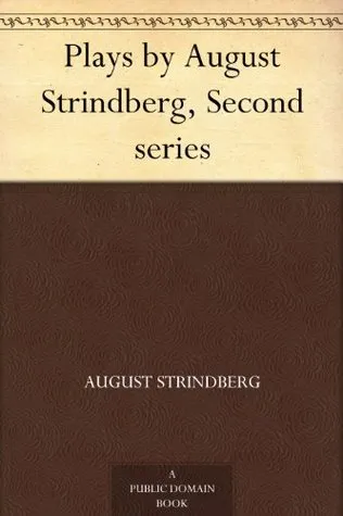 Plays by August Strindberg, Second series