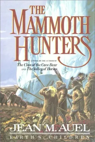 The Mammoth Hunters, Part 1 of 2