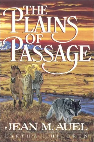 The Plains of Passage, Part 1 of 2
