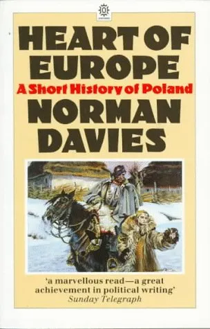 Heart of Europe: A Short History of Poland