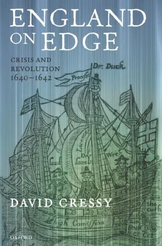 England on Edge: Crisis and Revolution 1640-1642