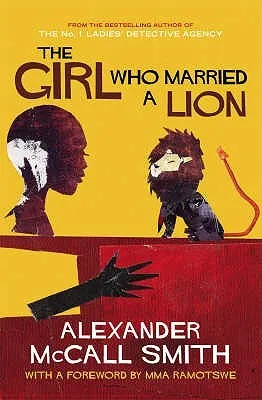 The Girl Who Married a Lion. Alexander McCall Smith