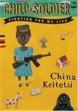 Child Soldier: Fighting for My Life