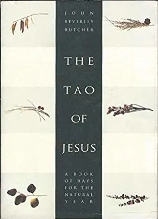 The Tao Of Jesus: A Book Of Days For The Natural Year