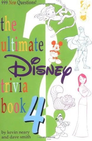 The Ultimate Disney Trivia Book 4