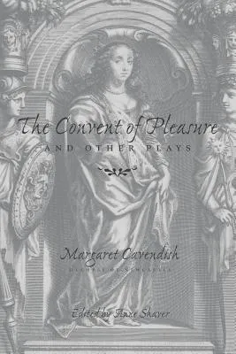 The Convent of Pleasure and Other Plays