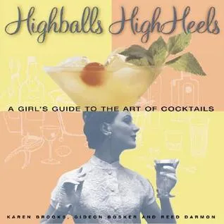Highballs High Heels: A Girl
