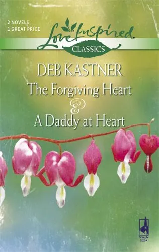 The Forgiving Heart / A Daddy at Heart