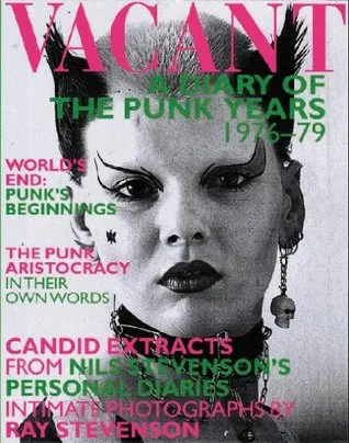 Vacant: A Diary of the Punk Years 1976-1979
