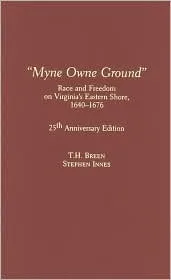 "Myne Owne Ground": Race and Freedom on Virginia