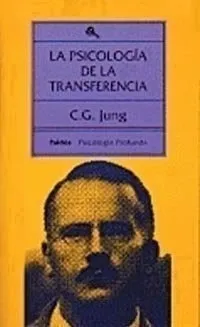 La Psicologia de la Transferencia (Psicologia Profunda)