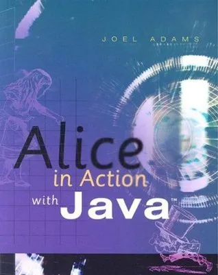 Alice in Action with Java(tm)