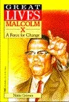 Malcolm X: A Force for Change (Great Lives)