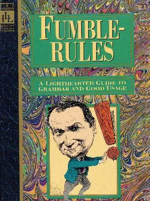 Fumblerules (The Intrepid Linguist Library)